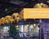 Lồng Đèn Giá Rẻ - Bí Quyết Mua Hàng Chất Lượng Tiết Kiệm 40%
